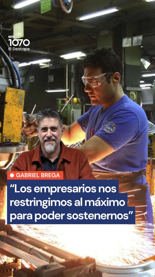 Gabriel Brega habla sobre el impacto de la recesión en la industria nacional