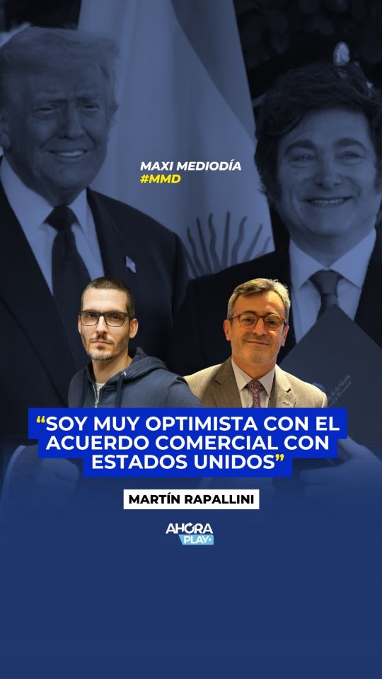 Martín Rappallini presidente de UIA opinando sobre el acuerdo comercial con Estados Unidos