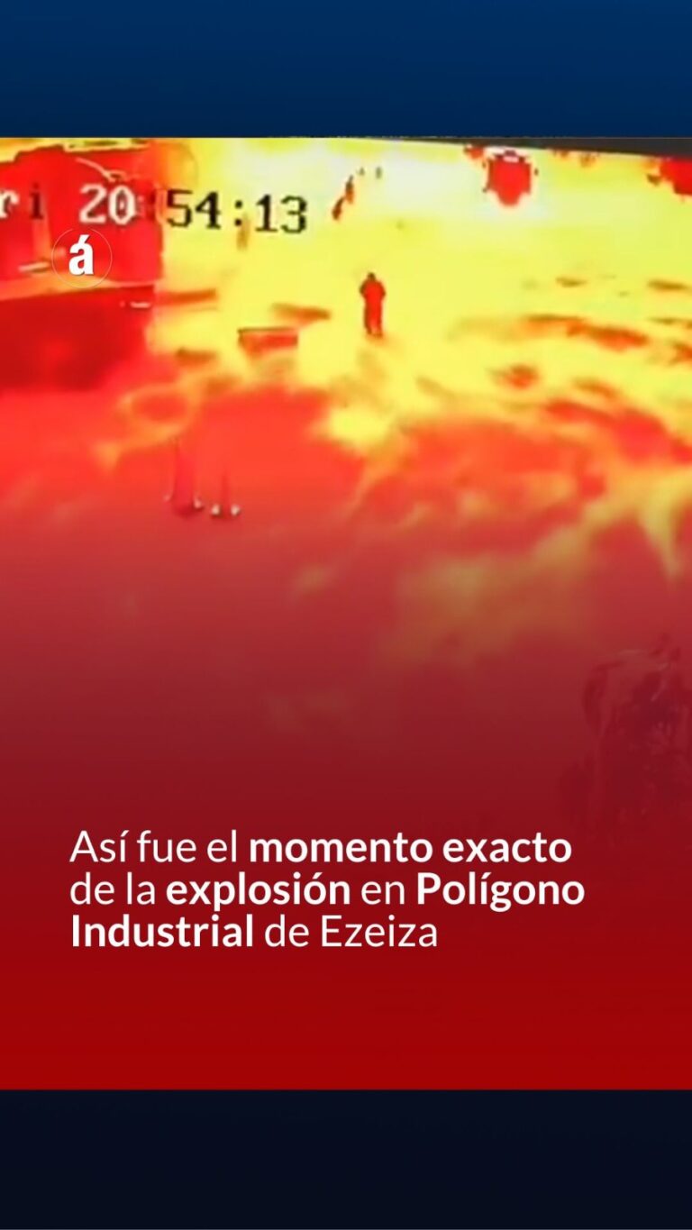 Momento de la explosión en el Polígono Industrial de Ezeiza