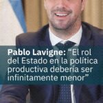 Pablo Laviñe hablando sobre el rol del estado en la política productiva