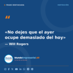 Aprendiendo del ayer para un mejor hoy