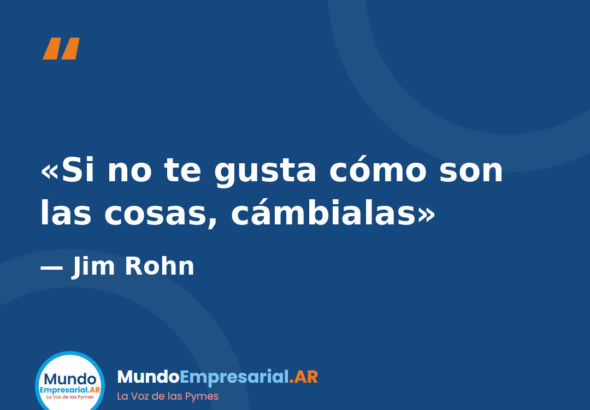 Cambiar lo que no te gusta en tu negocio