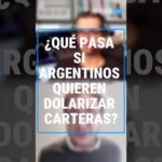 ECONOMISTA ADVIERTE: ¿QUÉ PASA SI LOS ARGENTINOS QUIEREN DOLARIZAR CARTERAS?