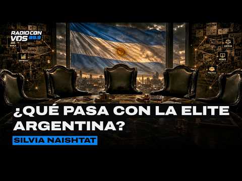 ¿La ELITE ARGENTINA es DEPREDADORA de RIQUEZAS? l SILVIA NAISHTAT