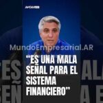 "EL SISTEMA FINANCIERO NO SE VA A DESTRABAR SI EL GOBIERNO DEJA SUBIR MÁS LA TASA" | Maxi Montenegro