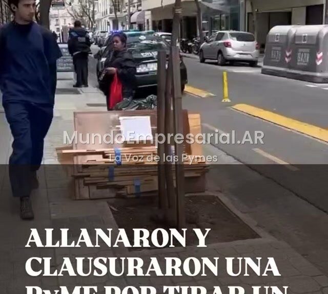 CLAUSURARON UNA PyME POR TIRAR UN CARTÓN EN LA CALLE