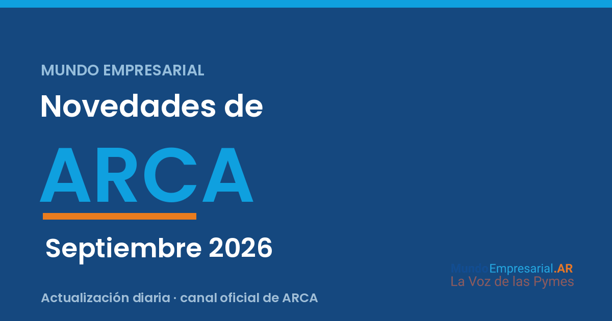 Novedades de ARCA — Septiembre 2026