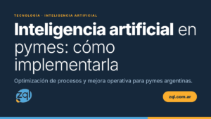 Inteligencia artificial en pymes: cómo implementarla